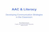 AAC & Literacy - Education Support South Network · PDF fileAAC & Literacy Developing ... - the alphabet or - devices that produce digitised or synthesised speech. ... communication