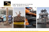 INTRODUCTION TO  · PDF fileINTRODUCTION TO DRILLING People new to the drilling industry, pump-men, derrick-men, ... begins offshore where seismic has to be used to indicate