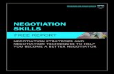 NEGOTIATION SKILLS - Global Finance and  · PDF filefree report negotiation skills negotiation strategies and negotiation techniques to help you become a better negotiator