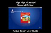 Hip Hip Hooray! Second Edition - · PDF fileHip Hip Hooray! Second Edition Active Teach User Guide. Click to jump to a unit. Click to select one of the teacher resources. Navigation.