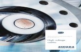 High voltage cables - SIKORA · PDF fileand EHV cables in CCV, VCV and MDCV lines ... , and extra-high voltage cables as well as for onshore and offshore cables, is a decisive characteristic