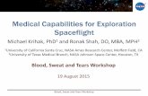 Medical Capabilities for Exploration Spaceflight - · PDF file•Body Temperature ... • 12-lead ECG diagnostic system ... Medical Capabilities for Exploration Spaceflight 19. Blood,