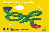 Quick start guide - cdn-  · PDF fileQuick start guide For RS / MS Models Watch the Video. 1 2 3 Left turns Right turns ... Follow instructions on Robomow LCD Chap. 3.3.1-