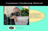 Container Gardening Manual - Brown County,  · PDF fileContainer Gardening Manual Cultivating Gardens ... five-gallon white plastic containers that can ... pot to your container,