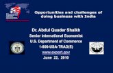 Dr. Abdul Quader Shaikh - NJEDA - Home and challenges of doing business with India Dr. Abdul Quader Shaikh Senior International Economist U.S. Department of Commerce 1-800-USA-TRAD(E)