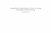 Applied Ballistics for Long Range Shooting Ballistics for Long Range Shooting Second Edition By Bryan Litz. Applied Ballistics for ... Chapter 2: The Ballistic Coefficient ...