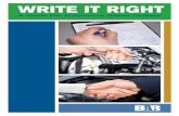 WRITE IT RIGHT - California Bureau of Automotive · PDF fileAbout “Write It Right ... Publishing Information ... parts and labor and the total extra cost This additional work would