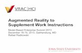 Augmented Reality to Supplement Work Instructions - NIST · PDF fileAugmented Reality Augmented Reality (AR) technology is a type of human-computer interaction that superimposes the