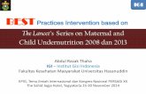 The Lancet s Series on Maternal and Child Undernutrition ...file.persagi.org/share/80 A. Razak Thaha - Lancet's.pdf · BEST Practices Intervention based on The Lancet’s Series on