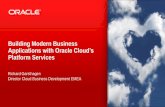 Building Modern Business Applications with Oracle Cloud’s ... · PDF fileOWSM) Service Integrations JDBC SOAP ... New! Oracle Messaging Cloud ServiceTransform Development Experience
