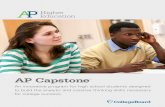 AP Capstone - College Boardmedia.collegeboard.com/digitalServices/pdf/ap/ap-capstone/ap... · AP Capstone is built on the foundation of a new, ... Individual Multimedia Presentation