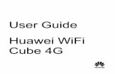 User Guide Huawei WiFi Cube 4G - files.customersaas.comfiles.customersaas.com/files/Huawei_E5180_4G_Cube_Mode_d'emplo… · 1 Welcome to the Huawei WiFi Cube 4G. The WiFi Cube: Provides