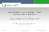 EFFECTIVELY MANAGING YOUR CalPERS IDR   MANAGING YOUR CalPERS IDR PROGRAM ... • Overview of CalPERS IDR ... 67 Cal.App.4th 1292 (1998) April 2017