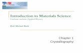 Introduction to Materials Science - The Hebrew Uaph.huji.ac.il/courses/2010_11/83877/L1_Crystallography.pdf · Introduction to Materials Science Graduate students (Applied Physics)