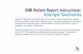 EHR Patient Report Instructions: Allscripts … Patient Report Instructions: Allscripts Touchworks Reports in Allscripts Touchworks EHR can be used to ... analyze clinical data about