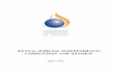 KENYA: JUDICIAL INDEPENDENCE, CORRUPTION AND REFORM · PDF fileKenya: Judicial Independence, Corruption and Reform The ICJ is a worldwide network of judges and lawyers united in affirming