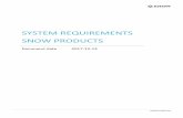 SYSTEM REQUIREMENTS SNOW PRODUCTS · PDF fileDEPENDENCIES ON OTHER SNOW PRODUCTS ... Operating system Microsoft Windows Server 2008 SP2 x64, 2008 R2, 2012, 2012 R2 or 2016