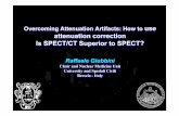Giubbini - Attenuation correctionnucleus.iaea.org/HHW/NuclearMedicine/CardiovascularandPulmonary/I… · CONTROVERSIES IN NUCLEAR CARDIOLOGY • SPECT attenuation correction: An essential