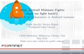 How Android Malware Fights (and we fight back!) or ... · PDF fileor Research on obfuscation in Android malware ... Basic4Android yet? ... (and we fight back!) or Research on obfuscation