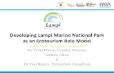 Developing Lampi Marine National Park as an Ecotourism ... · PDF fileDeveloping Lampi Marine National Park as an Ecotourism Role Model Ms Tania Miorin, Country Director, Istituto
