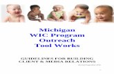 Michigan WIC Program Outreach Tool Works - SOM - … pregnant women in their first trimester, pregnant teens, teen moms, employed women, and rural residents. Place doorknob hangers