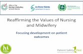 Reaffirming the Values of Nursing and · PDF fileReaffirming the Values of Nursing ... commitment from nurses and midwives to a set of nursing and midwifery values that underpin practice
