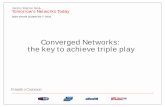 Converged Networks: the key to achieve triple play - ITU · PDF fileConverged Networks: the key to achieve triple play. 1 ... Outsourcing Services of TLC and IT services ... Outsourcing