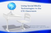 Using Social Media Technologies in the CTE Classroom 11_2012...Have students create a blog to: • Summarize concepts, articles, or notable resources used in the classroom. • Create