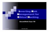 Inverting Risk Management for Ethical Hackingcybernetix.com/images/KAHN_-_FoRMA_PenTest_v9.pdfInverting Risk Management for Ethical Hacking ... Assessment Vulnerability Assessment