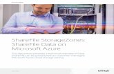 ShareFile StorageZones: ShareFile Data on Microsoft · PDF fileShareFile StorageZones: ShareFile Data on Microsoft Azure ... Microsoft Azure cloud storage service. ... IT gains the