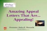 Amazing Appeal Letters That Are Appealing! · PDF fileAmazing Appeal Letters That Are... Appealing! Presenter: ... “The letter we all love to receive is ... Provide materials for