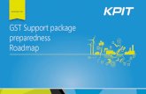GST Support package preparedness Roadmap - KPIT · PDF fileYou need to have minimum Support Pack level for SAP_APPL software component to get subsequent legal change support for CIN-Logistics