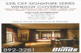 OFF SIGNATURE SERIES WINDOW COVERINGS …Estates+at+Mirehaven+Com… · cellular shades woods faux woods roller shades verticals ... We carry over 23 manufacturers giving you ...