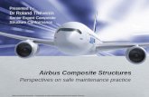 Presented by Dr Roland Thévenin - Wichita State … and proprietary document. Airbus Composite Structures - Perspectives on safe maintenance practice by Dr Roland Thévenin Page 20May