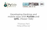 Developing Desktop and mobile apps with PySide and · PDF fileDeveloping Desktop and mobile apps with PySide and QML (Teaser Talk) ... weekly podcast of the award-winning radio show