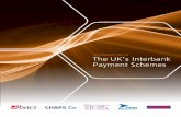 The UK's Interbank Payment Schemes - Bacs · PDF file02 An Introduction to the UK’s Interbank Payment Schemes “Simple, clear and fair requirements will help make it easier to gain