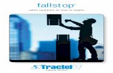 fallstop - Turn-Key Fall Protection Tractel Group has been innovating products and services within the material handling, building maintenance, suspended access and fall protection