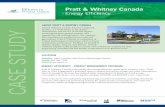 ABOUT PRATT & WHITNEY CANADA CASE STUDY · PDF filemanagement and share best practices. Even though Pratt & Whitney Canada had already implemented many projects to improve
