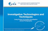 Using Drones In Accident Investigation (Aerial Photography) technologies/CIAS... · The Octocopter multi-rotor is composed of: • Carbon frame monocoque • Carbon arms with removable