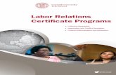Labor Relations Certificate Programs · PDF fileEffective Grievance Handling 1 Investigation Tools and Techniques 1 Advanced Collective Bargaining Studies