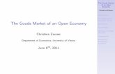 The Goods Market of an Open Economy - univie.ac.athomepage.univie.ac.at/christina.zauner/Open Economy Goods...The Goods Market of an Open Economy Christina Zauner Introduction The