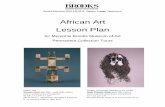 African Art Lesson Plan - Memphis Brooks Museum of · PDF fileBrooks Education (901)-544-6215 Explore. Engage. Experience. 1 African Art Lesson Plan for Memphis Brooks Museum of Art