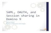 SAML, OAUTH, and Session sharing in Domino 9 - …engage.ug/.../Engage2014_Understanding_SAML_OAUTH_SessionSharing.pdfSAML, OAUTH, and Session sharing in Domino 9 Andrew Pollack Northern