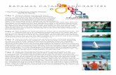 7 day Exuma Catamaran Charter Itinerary Staniel to Nassau · PDF file7 day Exuma Catamaran Charter Itinerary Staniel to Nassau ... to its famous marina. A short trip north will bring