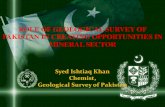 ROLE OF GEOLOGICAL SURVEY OF PAKISTAN IN CREATING OPPORTUNITIES IN MINERAL · PDF file · 2017-10-27ROLE OF GEOLOGICAL SURVEY OF PAKISTAN IN CREATING OPPORTUNITIES IN MINERAL SECTOR