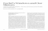 Euclid’s Windows and Our · PDF fileEuclid’s Windows and Our Mirrors A Review of Euclid’s Window:The Story of Geometry from Parallel Lines to Hyperspace Reviewed by Robert P.
