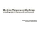 The Data Management Challenge - University of Miami · PDF file · 2015-04-13The Data Management Challenge: ... • useCamelCasing.docx • use_underscores.txt ... • Use the default