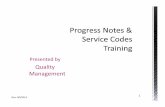 Service Codes Prog Notes Training 2014 (5 6 14). · PDF fileclient’s mental health condition 7 Note should document link between services and ... Changes and new Service Codes:
