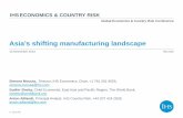 Asia’s shifting manufacturing landscape - IHS · PDF fileAsia’s shifting manufacturing landscape Simona Mocuta, ... GVC participation rate for developing E. and SE Asia in 2010: