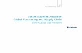 Vestas Nacelles Americas Global Purchasing and  · PDF fileVestas Nacelles Americas Global Purchasing and Supply Chain ... •Vestas Nacelles ... •Innovations –V112 Turbine